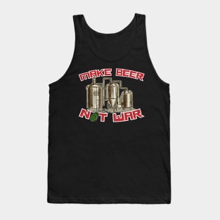 Make Beer Not War Tank Top